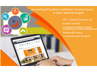 GST Training Course in Delhi, Shahdara, Free Accounting & Taxation Certification, 100% Job Placement Program, Free Demo Classes,